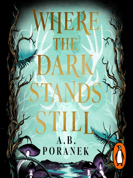 Title details for Where the Dark Stands Still by A. B. Poranek - Wait list